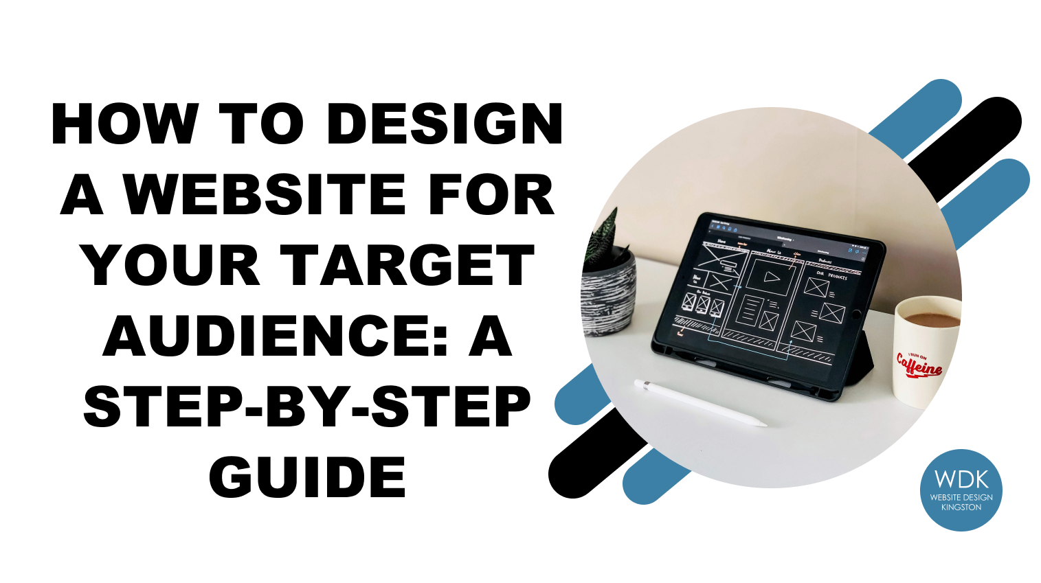 How to design a website for your target audience WDK branded image