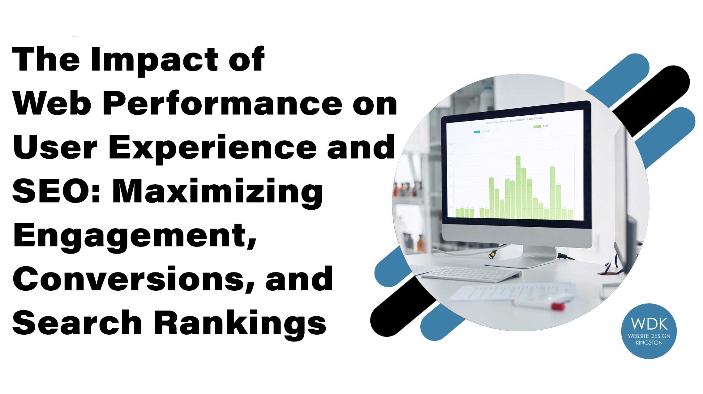 Impact of Web Performance on User Experience and SEO WDK branded featured image